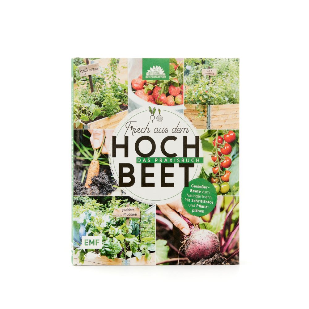 Frisch aus dem Hochbeet - das Buch für jeden Gärtner